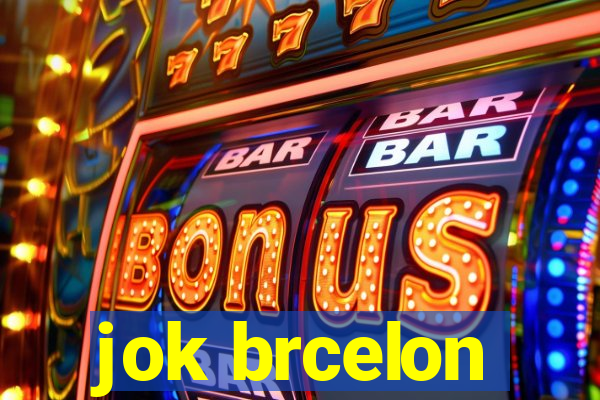 jok brcelon